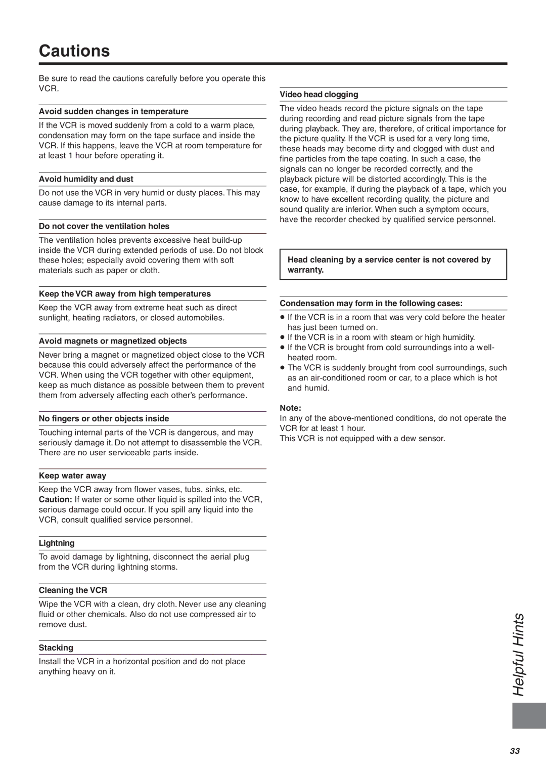 Panasonic NV-FJ606 manual Avoid sudden changes in temperature, Avoid humidity and dust, Do not cover the ventilation holes 