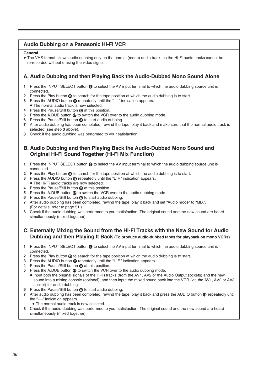 Panasonic NV-FJ710 Series operating instructions Audio Dubbing on a Panasonic Hi-Fi VCR, General 