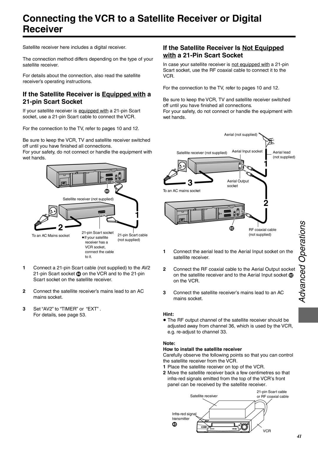 Panasonic NV-FJ760 manual Connect the RF coaxial cable to the Aerial Output socket, How to install the satellite receiver 