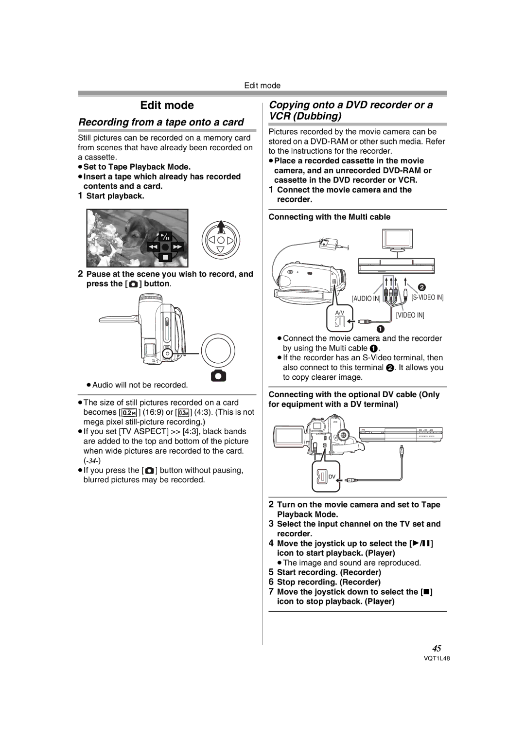 Panasonic NV GS 330 Edit mode, Recording from a tape onto a card, Copying onto a DVD recorder or a VCR Dubbing 