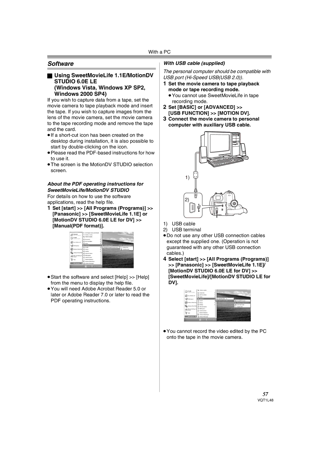 Panasonic NV GS 330 Software, With USB cable supplied, ≥You cannot use SweetMovieLife in tape recording mode 