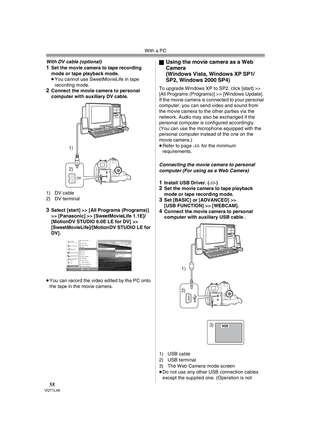 Panasonic NV GS 330 With DV cable optional, DV cable DV terminal, ≥Refer to page -53-for the minimum requirements 