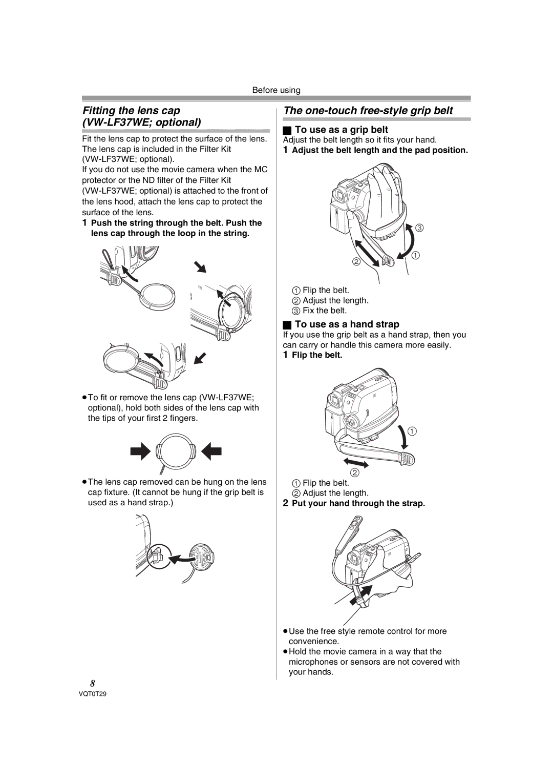 Panasonic NV-GS300 Fitting the lens cap VW-LF37WE optional, One-touch free-style grip belt, To use as a grip belt 