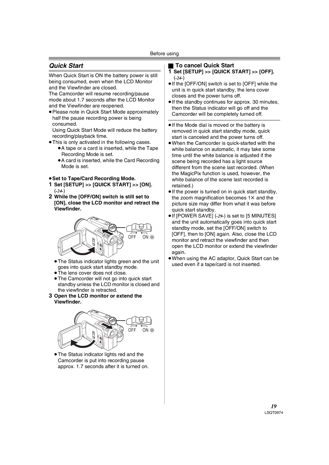 Panasonic PV-GS300 To cancel Quick Start, Open the LCD monitor or extend the Viewfinder, Set Setup Quick Start OFF 