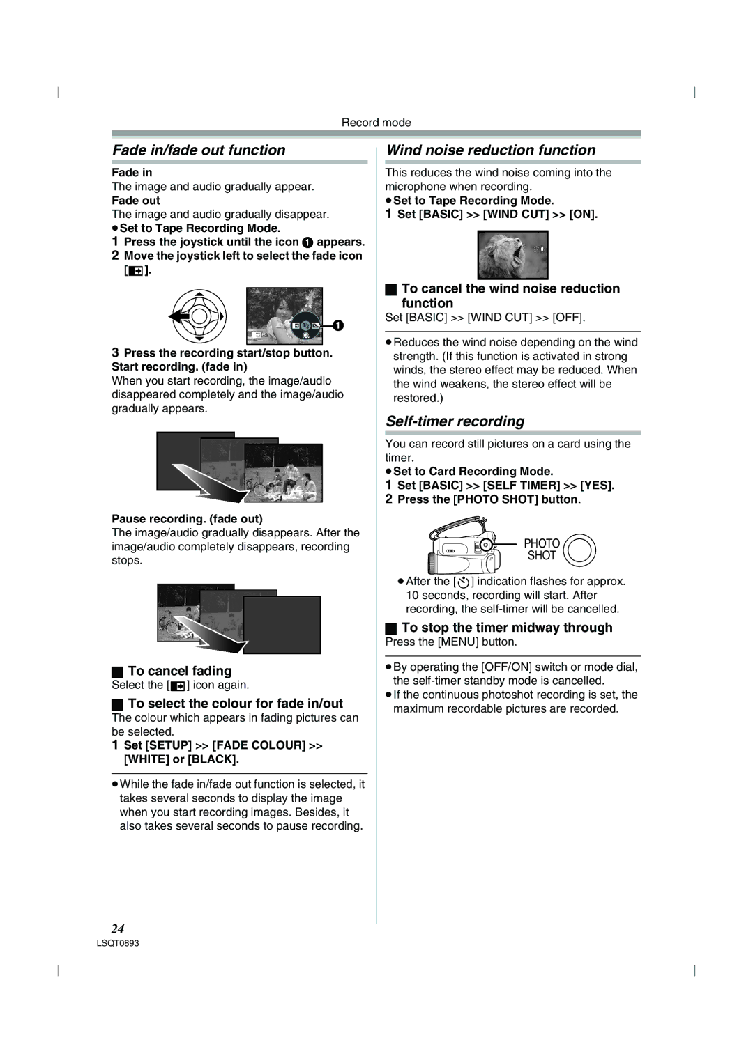 Panasonic NV-GS35GN, NV-GS25GN Fade in/fade out function, Wind noise reduction function, Self-timer recording 