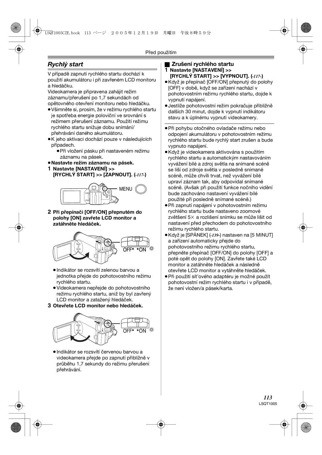 Panasonic NV-GS37EP operating instructions Rychlý start, Zrušení rychlého startu, 113, Otevřete LCD monitor nebo hledáček 