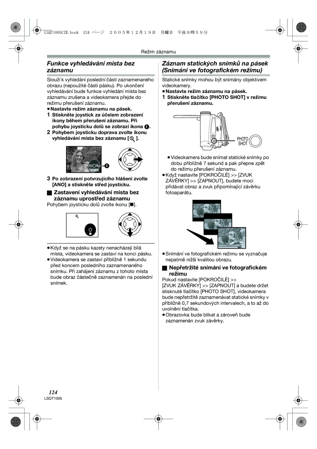 Panasonic NV-GS37EP Funkce vyhledávání místa bez záznamu, Zastavení vyhledávání místa bez Záznamu uprostřed záznamu, 124 