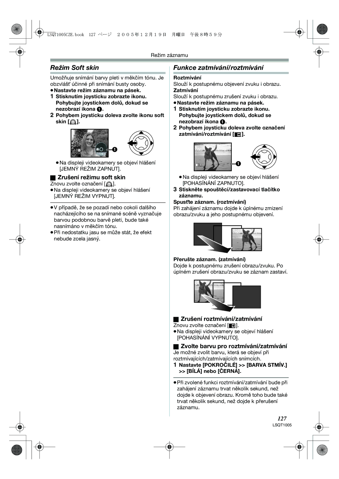 Panasonic NV-GS37EP Režim Soft skin, Funkce zatmívání/roztmívání, Zrušení režimu soft skin, Zrušení roztmívání/zatmívání 