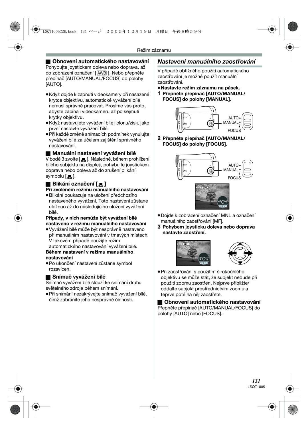 Panasonic NV-GS37EP Nastavení manuálního zaostřování, Obnovení automatického nastavování, Manuální nastavení vyvážení bílé 