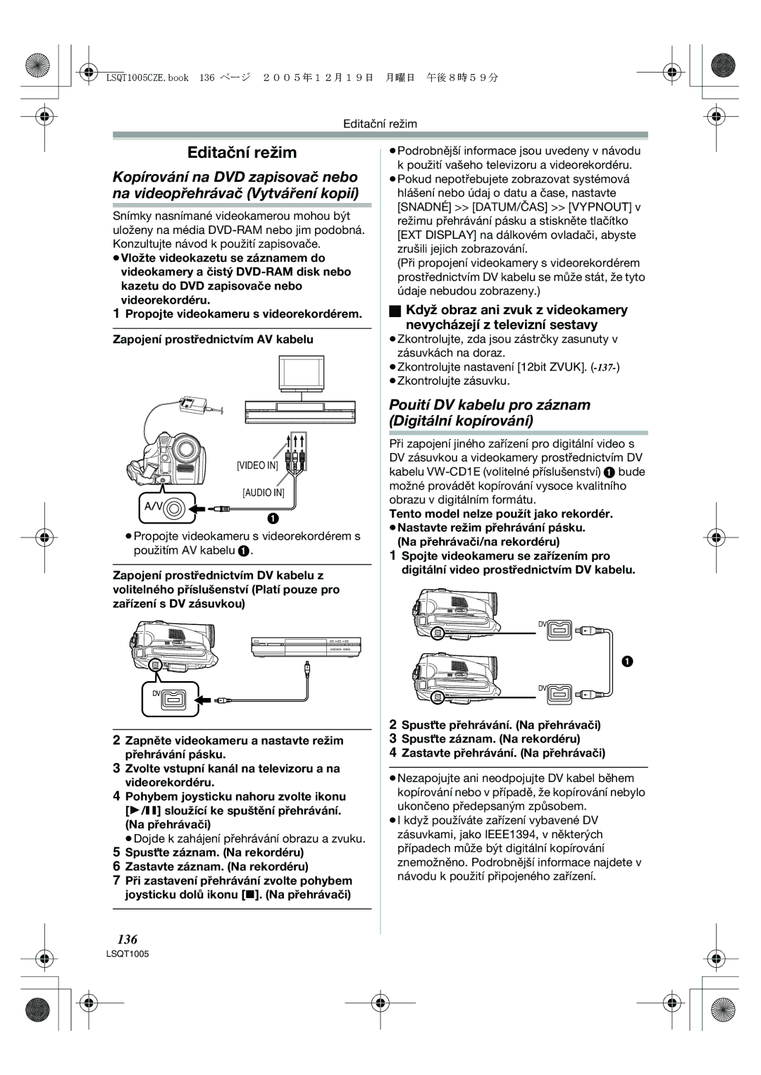 Panasonic NV-GS37EP Editační režim, Pouití DV kabelu pro záznam Digitální kopírování, 136, Na přehrávači/na rekordéru 