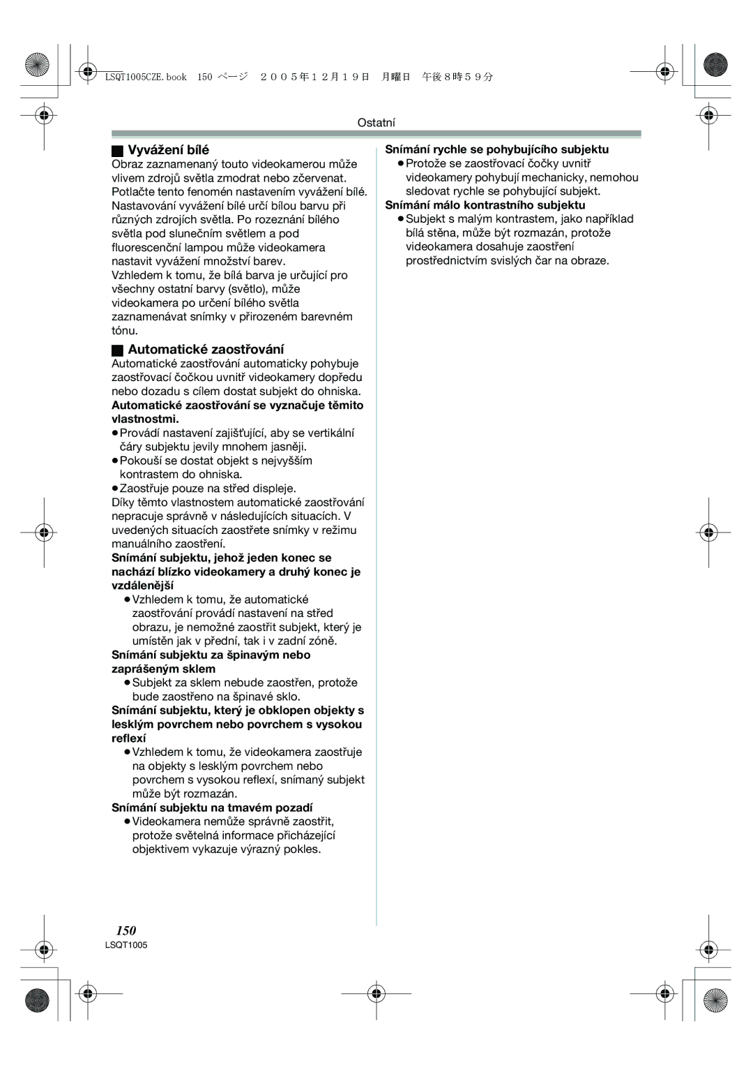 Panasonic NV-GS37EP operating instructions Vyvážení bílé, 150, Automatické zaostřování se vyznačuje těmito vlastnostmi 