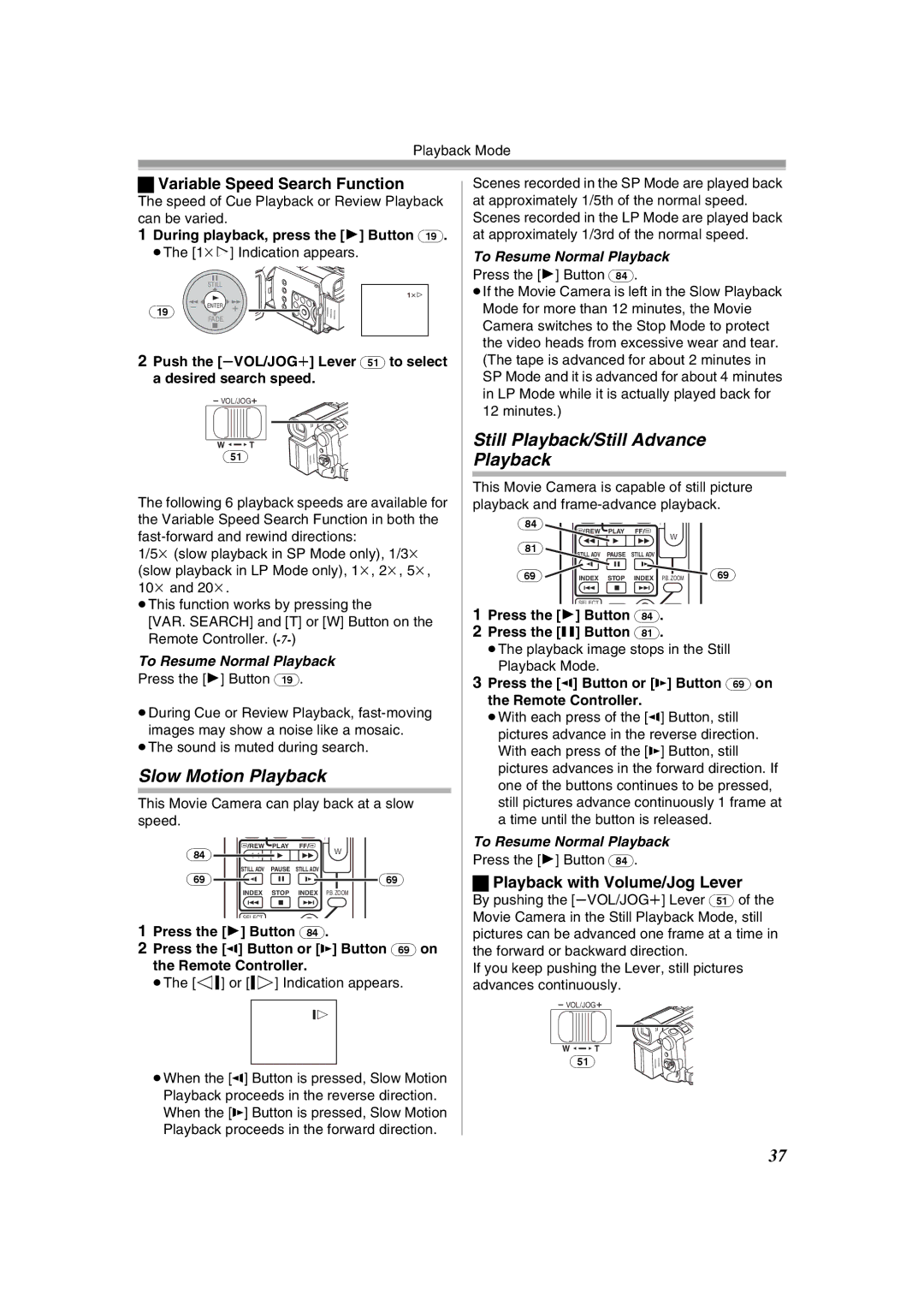 Panasonic NV-GS400GN Slow Motion Playback, Still Playback/Still Advance Playback, Variable Speed Search Function 