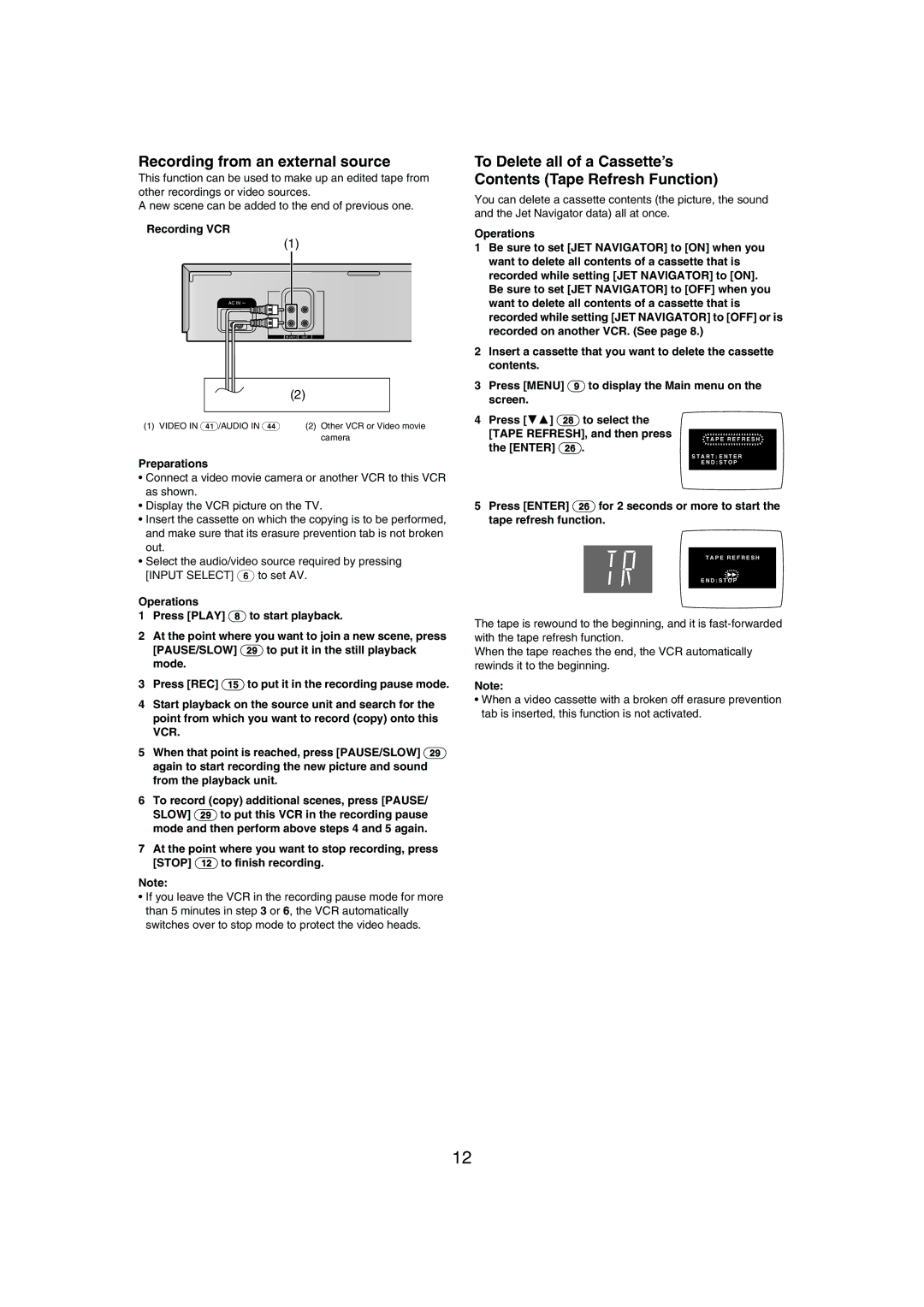 Panasonic NV-MV21GN specifications Recording from an external source, Recording VCR, Tape REFRESH, and then press the Enter 