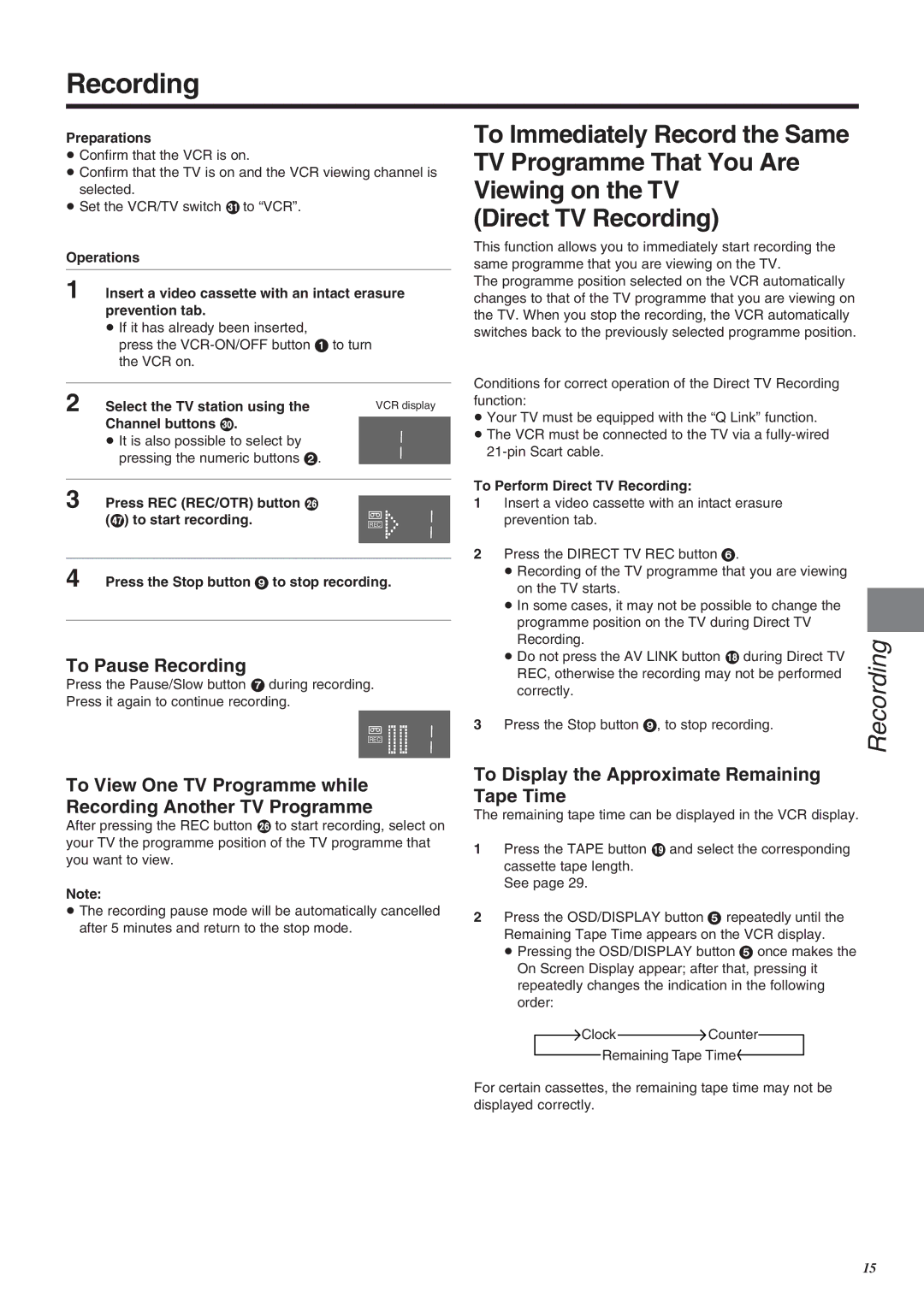 Panasonic NV-SJ260 operating instructions To Pause Recording, To Display the Approximate Remaining Tape Time 