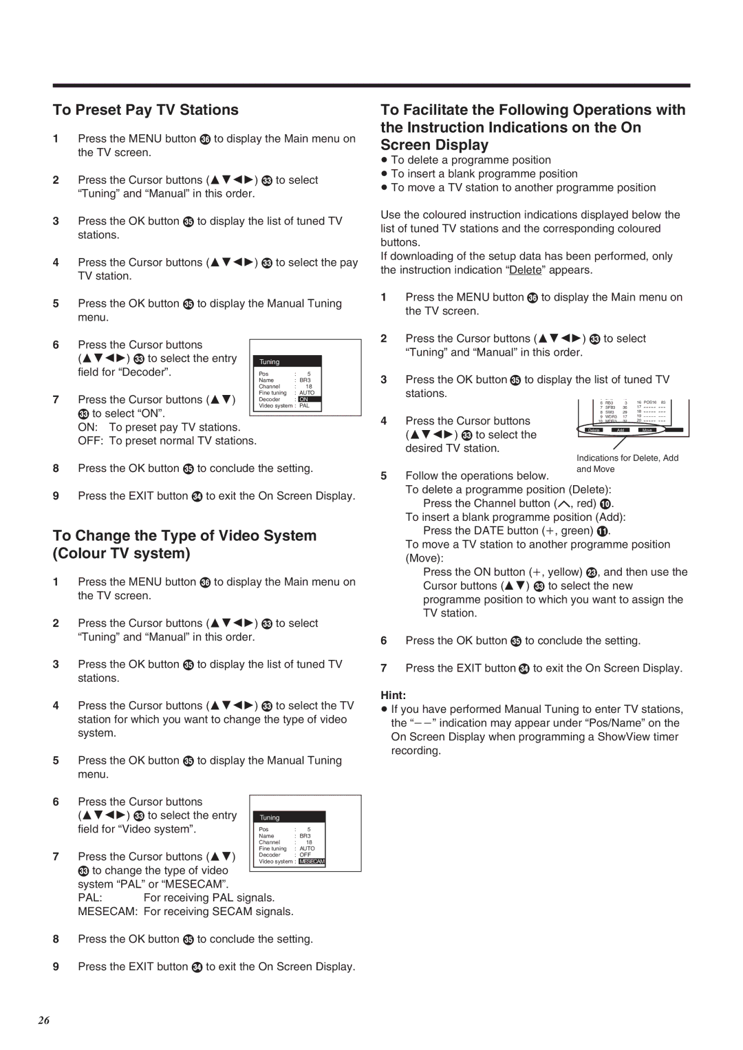 Panasonic NV-SJ260 operating instructions To Preset Pay TV Stations, To Change the Type of Video System Colour TV system 