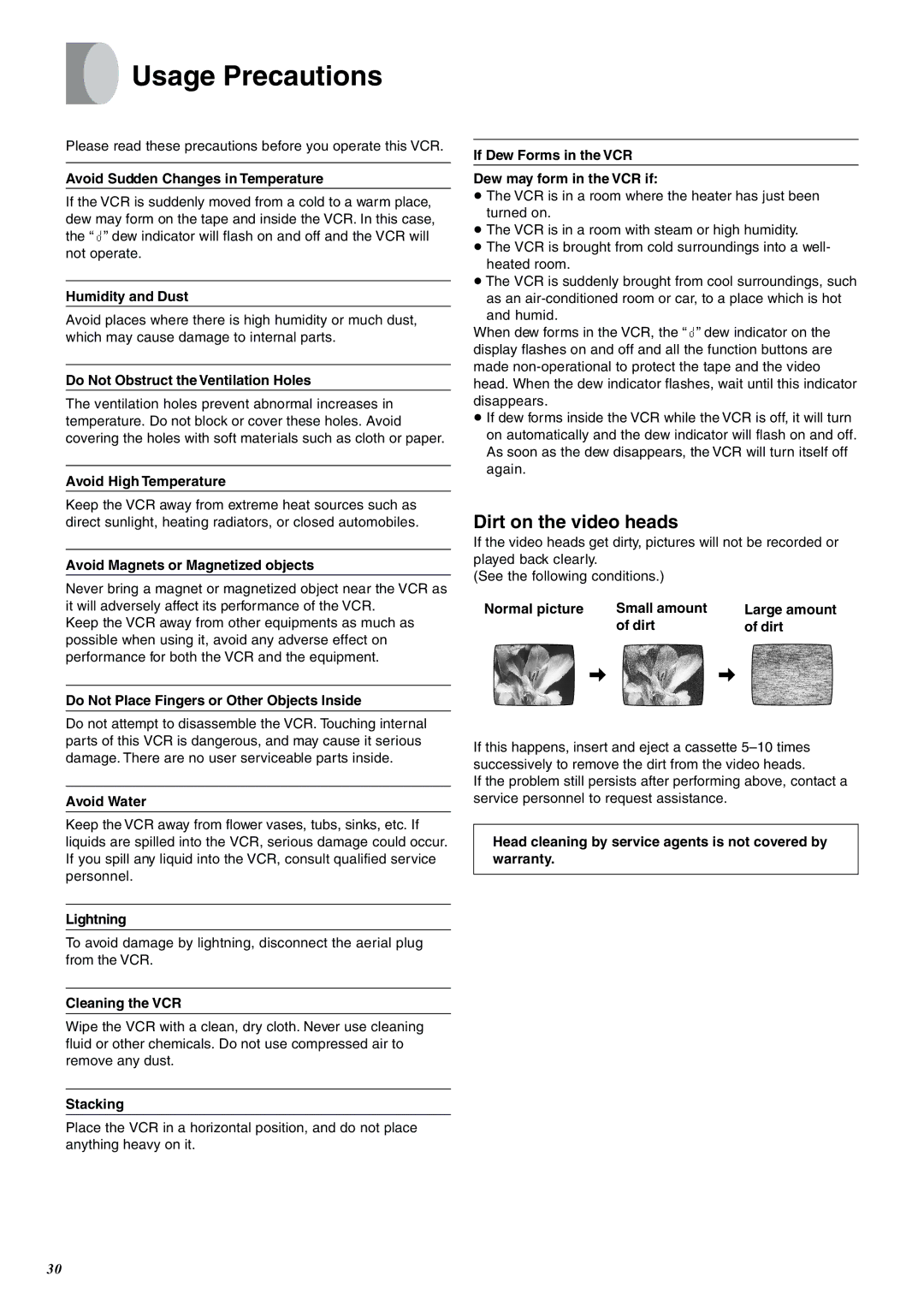 Panasonic NV-SJ400A manual Usage Precautions, Dirt on the video heads 