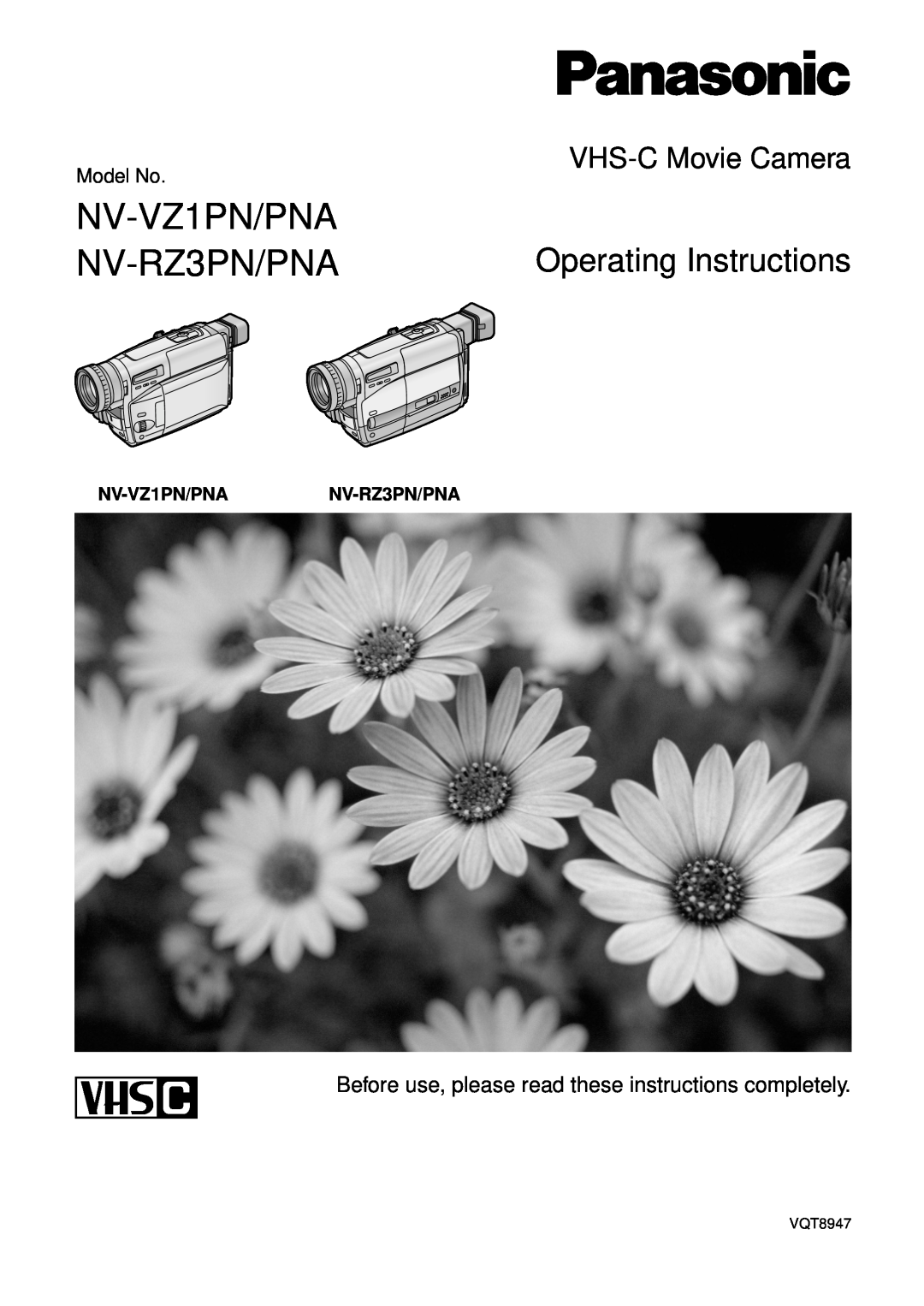 Panasonic operating instructions NV-VZ1PN/PNANV-RZ3PN/PNA, NV-VZ1PN/PNA NV-RZ3PN/PNA, Operating Instructions, Model No 