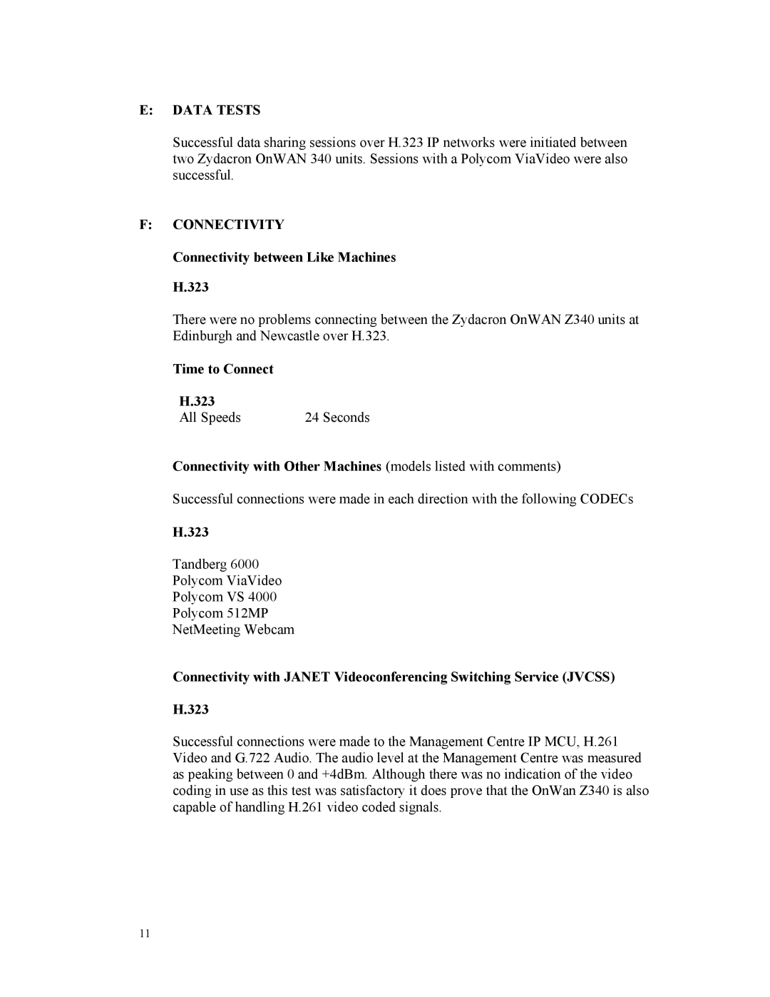 Panasonic OnWAN Z340 appendix Data Tests, Connectivity between Like Machines H.323 