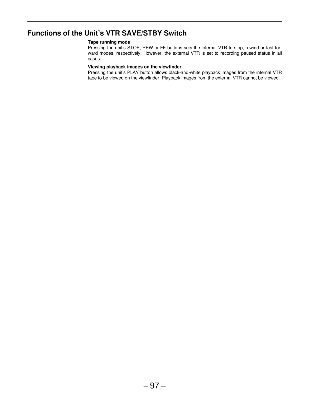 Panasonic PAJ- AJ- P operating instructions Functions of the Unit’s VTR SAVE/STBY Switch, Tape running mode 