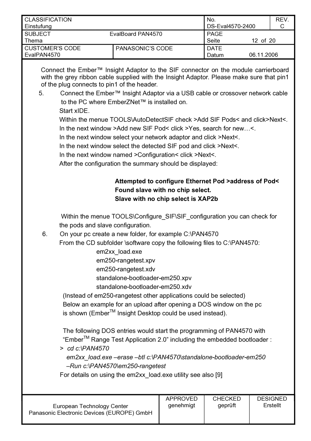 Panasonic PAN4570 manual For details on using the em2xxload.exe utility see also 