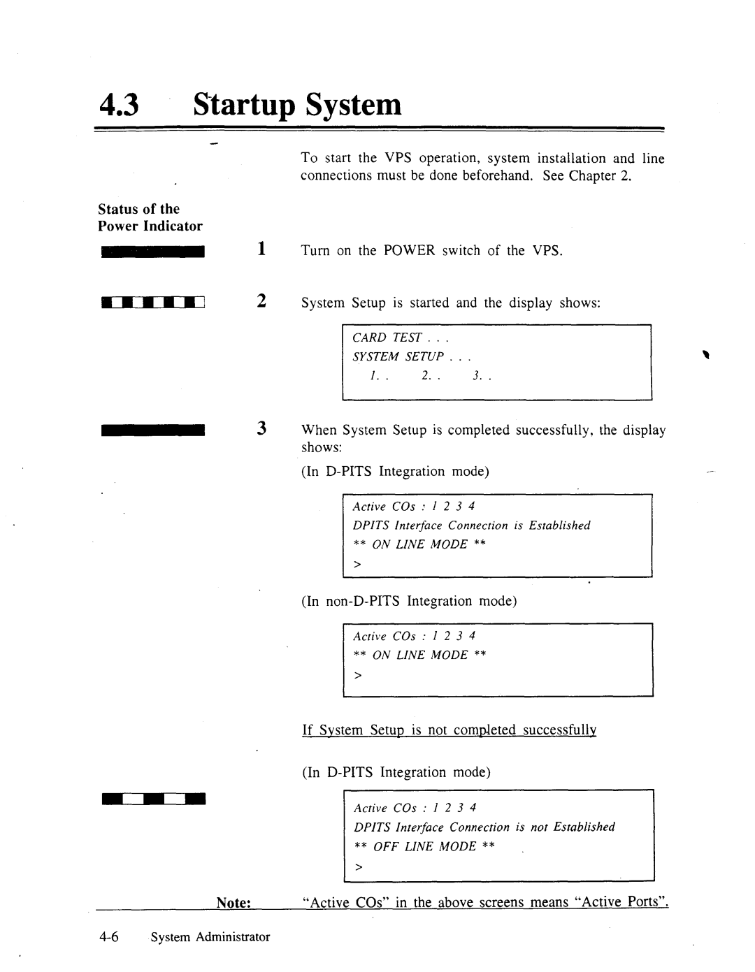 Panasonic panasonic Startup System, Mm=M=l2, Status Power Indicator, Active COs in the above screens means Active Ports 