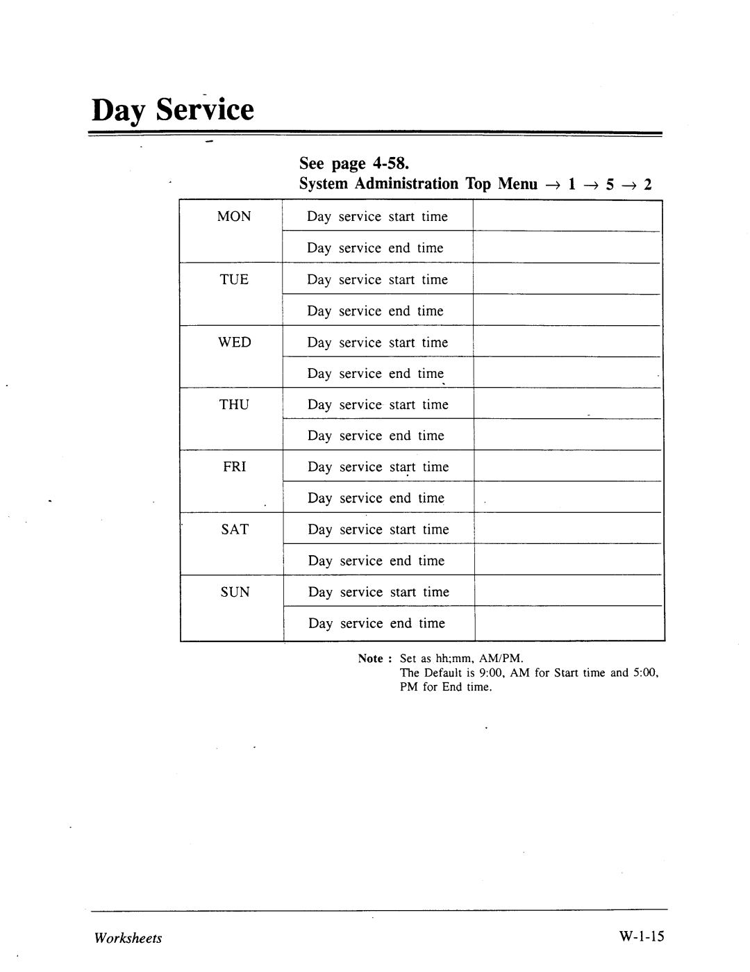 Panasonic panasonic manual See System Administration Top Menu + 1 -+ 5 -+, Day Service Start Time End time 