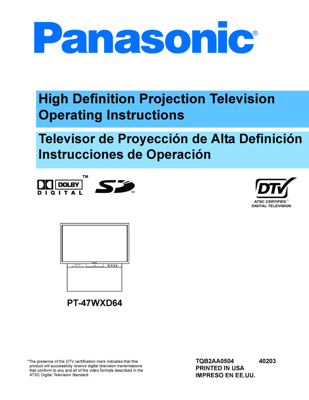 Panasonic PT 47WXD64 operating instructions High Definition Projection Television Operating Instructions 