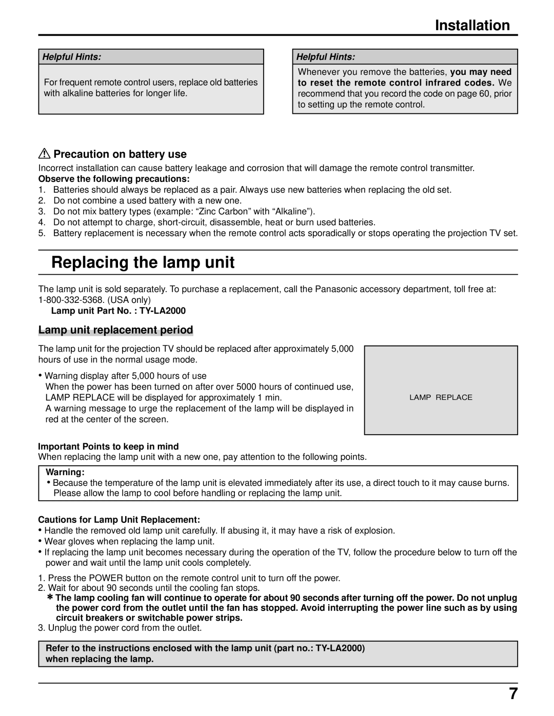 Panasonic PT 52DL52 manual Replacing the lamp unit, Installation, Precaution on battery use, Lamp unit replacement period 