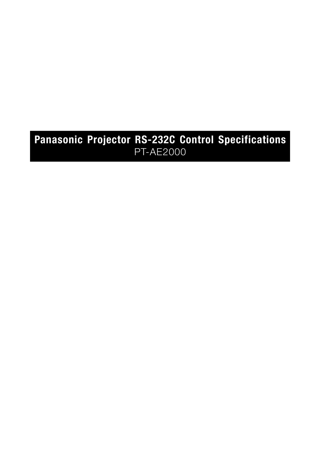 Panasonic PT AE2000 specifications Panasonic Projector RS-232C Control Specifications, PT-AE2000 