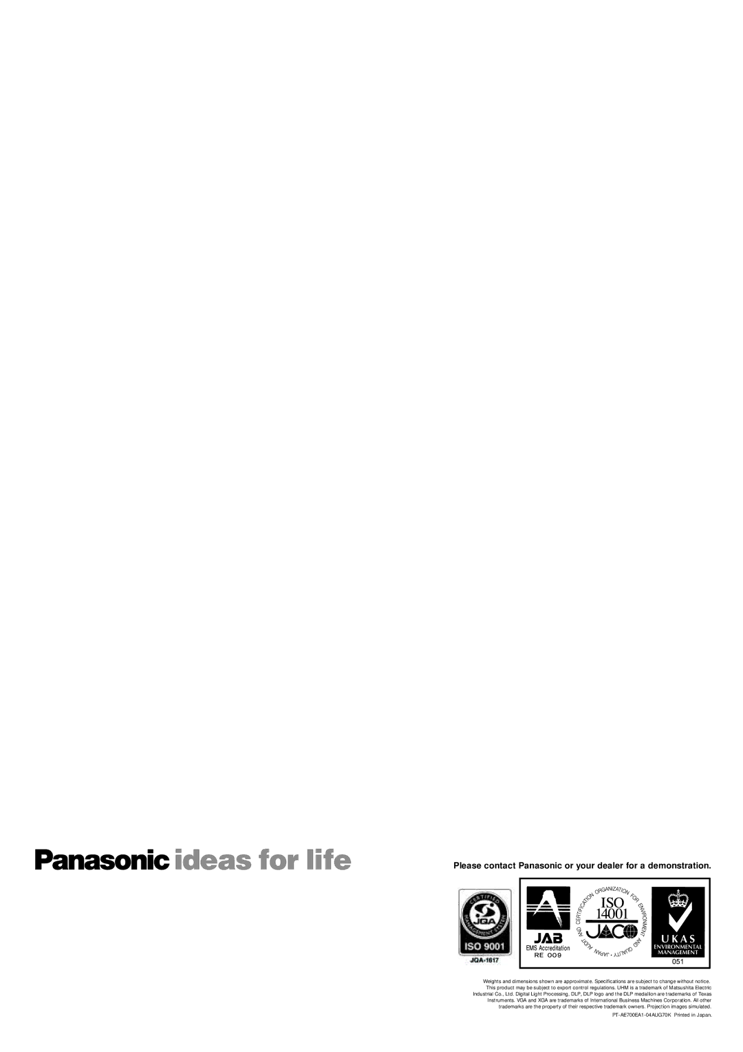 Panasonic PT-AE700E manual Please contact Panasonic or your dealer for a demonstration 