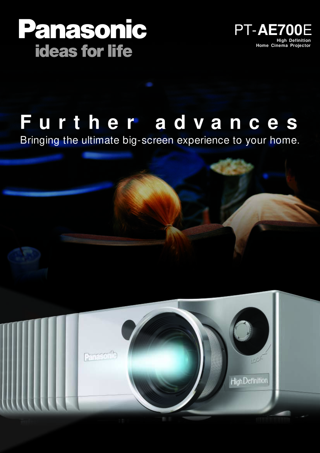 Panasonic PT-AE700E manual F u r t h e r a d v a n c e s, Bringing the ultimate big-screen experience to your home 