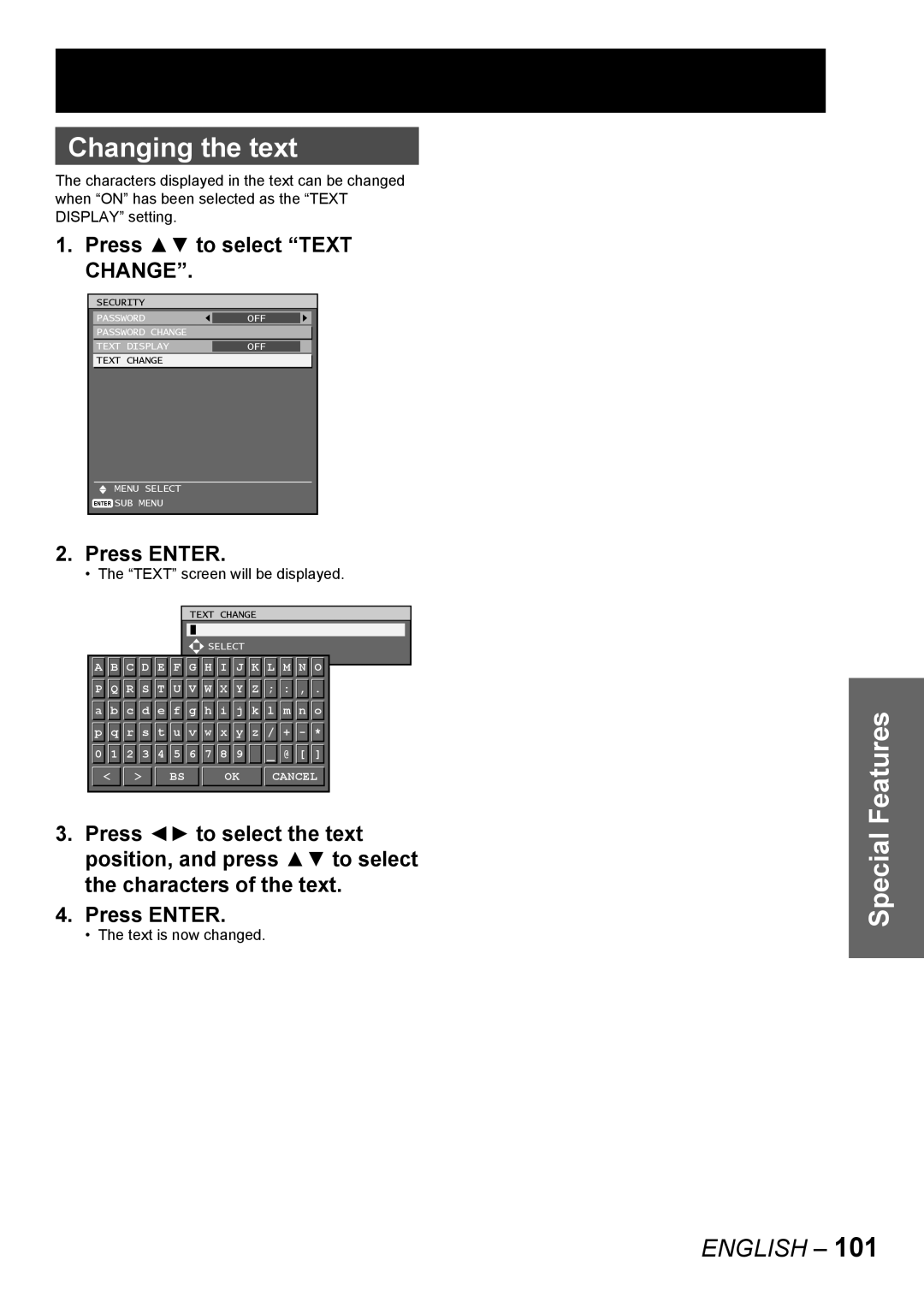 Panasonic PT-DW10000E Changing the text, Press to select Text, Change, Text screen will be displayed, Text is now changed 