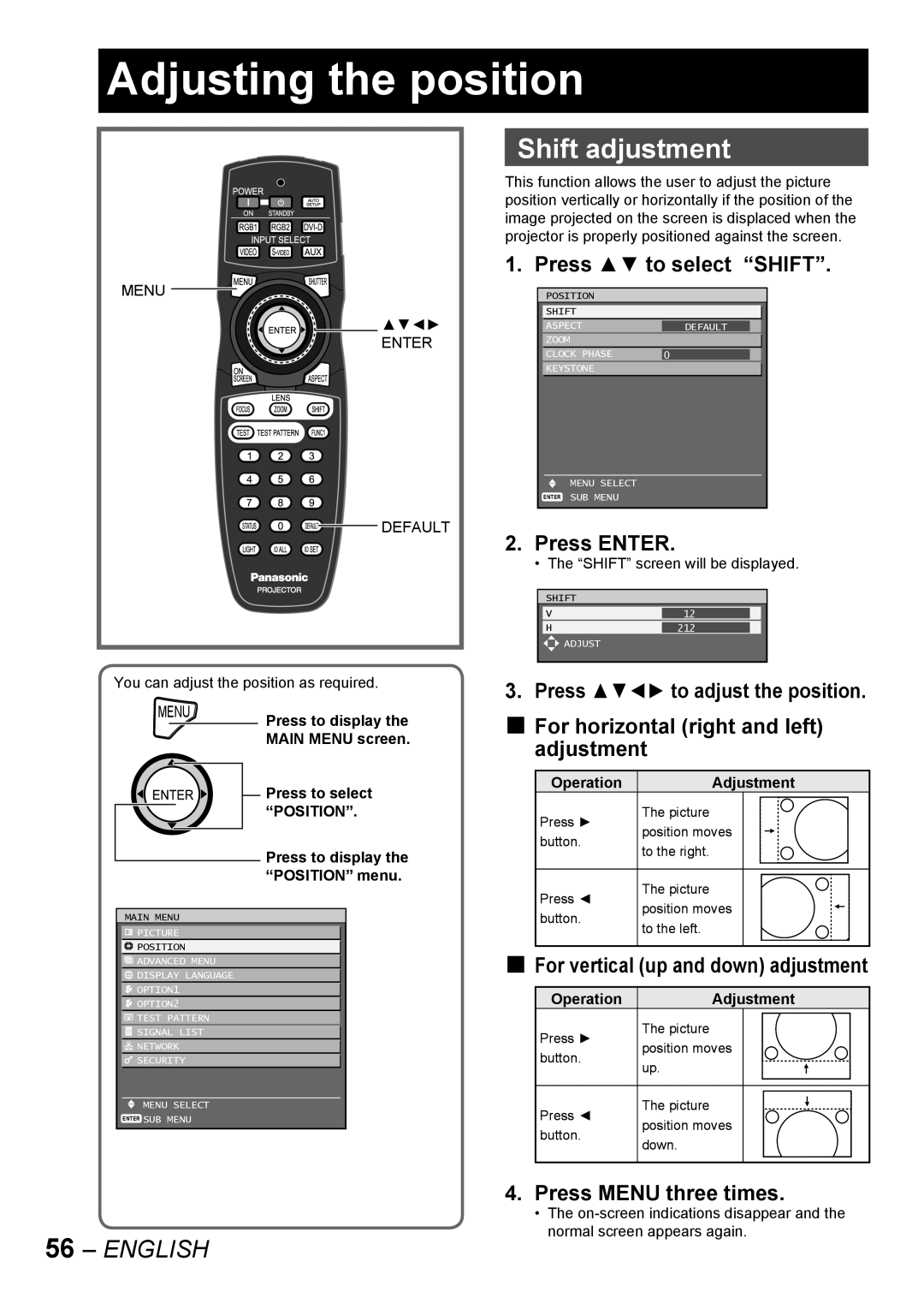 Panasonic PT-D10000E Adjusting the position, Shift adjustment, Press to select Shift, Adjustment, Press Menu three times 