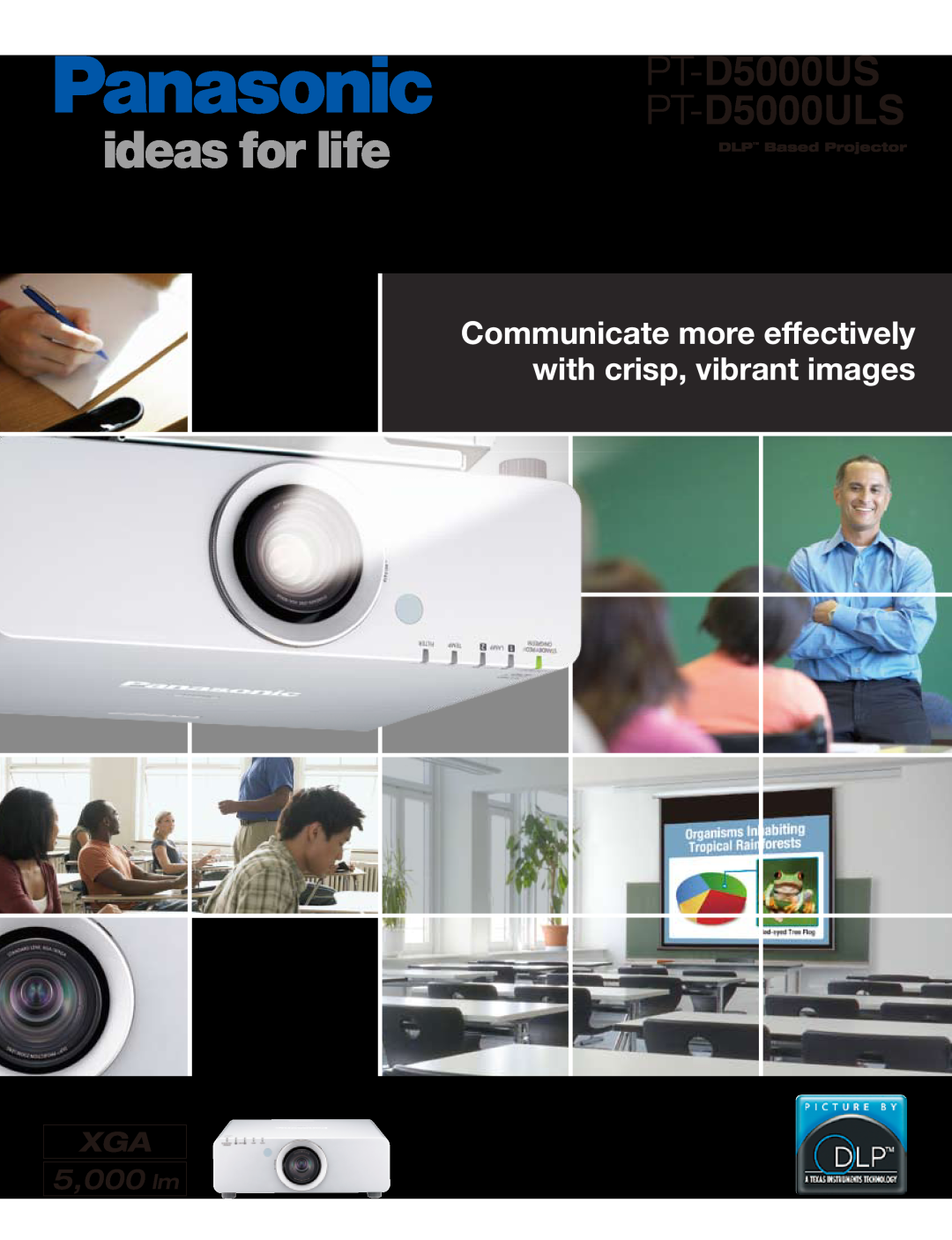 Panasonic specifications PT-D5000US PT-D5000ULS, Communicate more effectively with crisp, vibrant images, 5,000 lm 