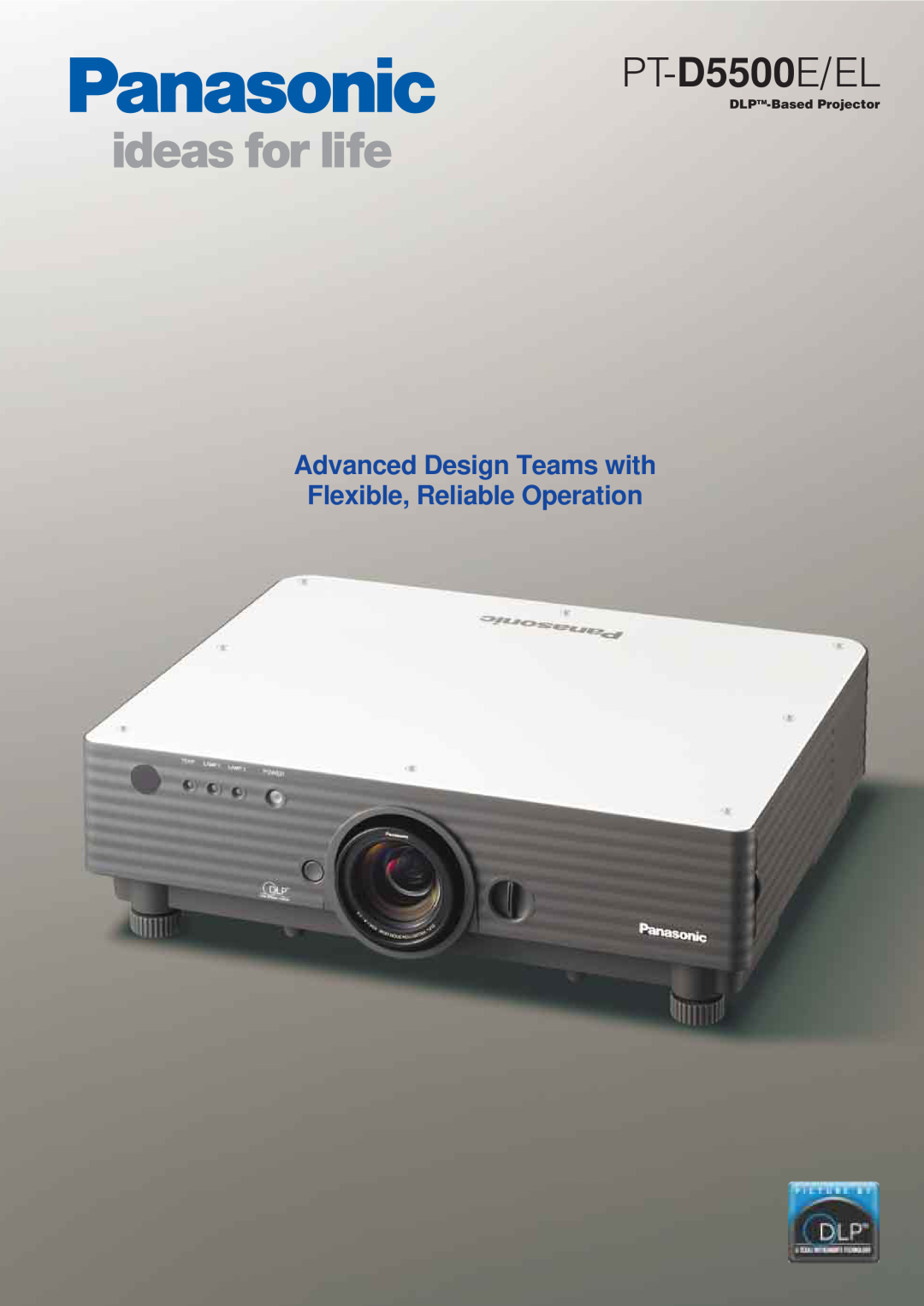 Panasonic PT-D5500E/EL manual Advanced Design Teams with Flexible, Reliable Operation, DLPTM-Based Projector 