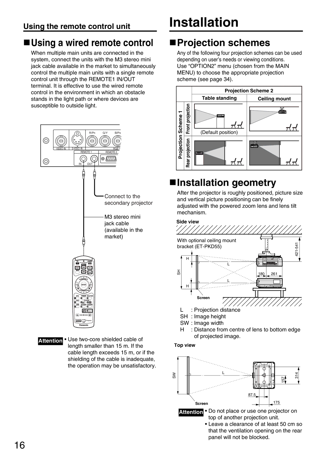 Panasonic PT-D5600EL, PT-DW5000EL, PT-DW5000E Using a wired remote control, Projection schemes, Installation geometry 