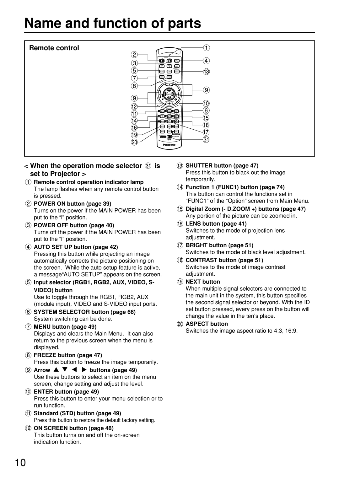 Panasonic PT-D7500U manual Name and function of parts, Remote control, When the operation mode selector is set to Projector 