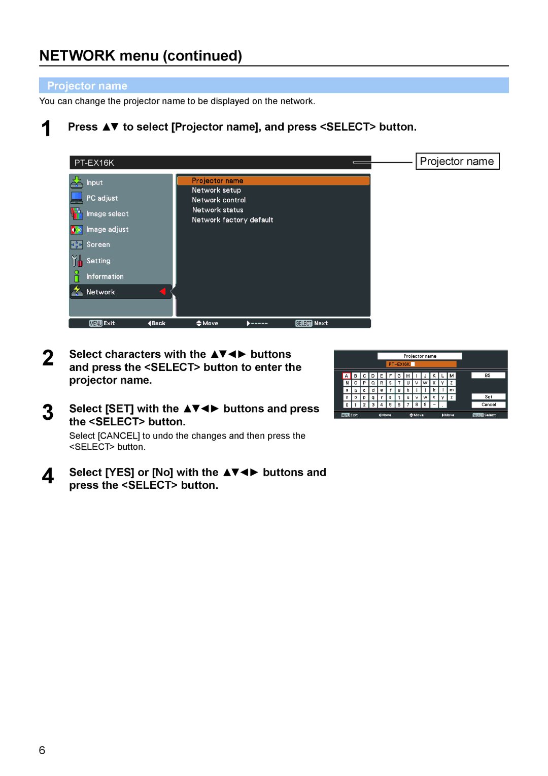 Panasonic PT-EX16K manual Press to select Projector name, and press Select button 