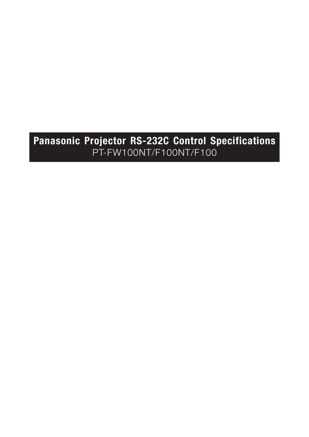 Panasonic PT-F100 specifications Panasonic Projector RS-232C Control Specifications 