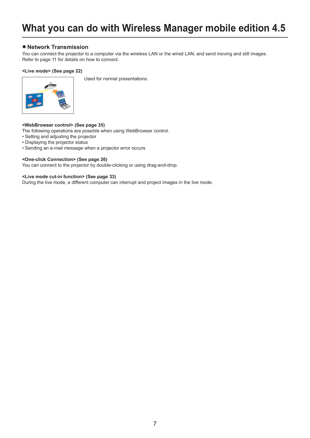 Panasonic PT-F200NTE/PT-FW100NTE Network Transmission, Live mode See, WebBrowser control See, One-click Connection See 