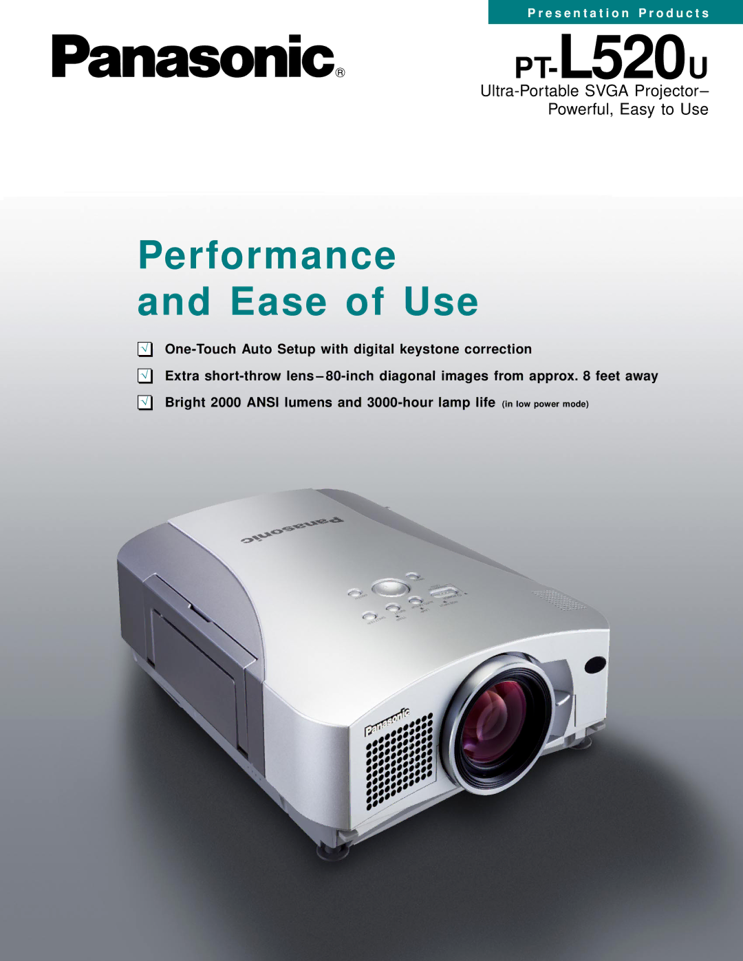 Panasonic PT-L520U manual Performance Ease of Use, One-Touch Auto Setup with digital keystone correction 