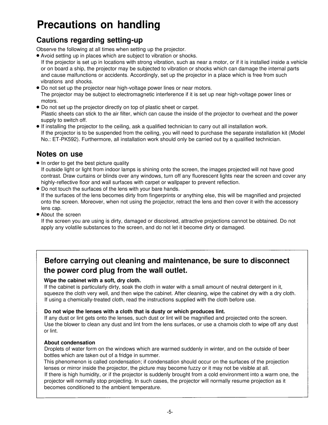 Panasonic PT-L592U manual Precautions on handling, Wipe the cabinet with a soft, dry cloth, About condensation 