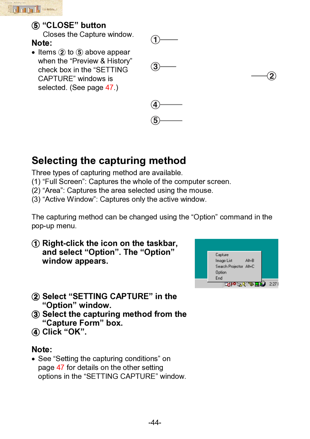 Panasonic PT-L711XNTU manual Selecting the capturing method, Close button 