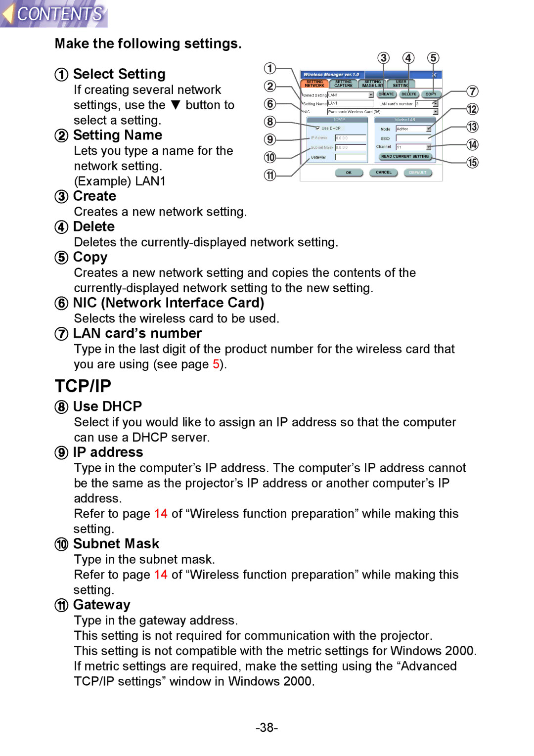 Panasonic PT-L712NTE manual Make the following settings # Select Setting, $ Setting Name, Create, Delete, Copy, + Use Dhcp 