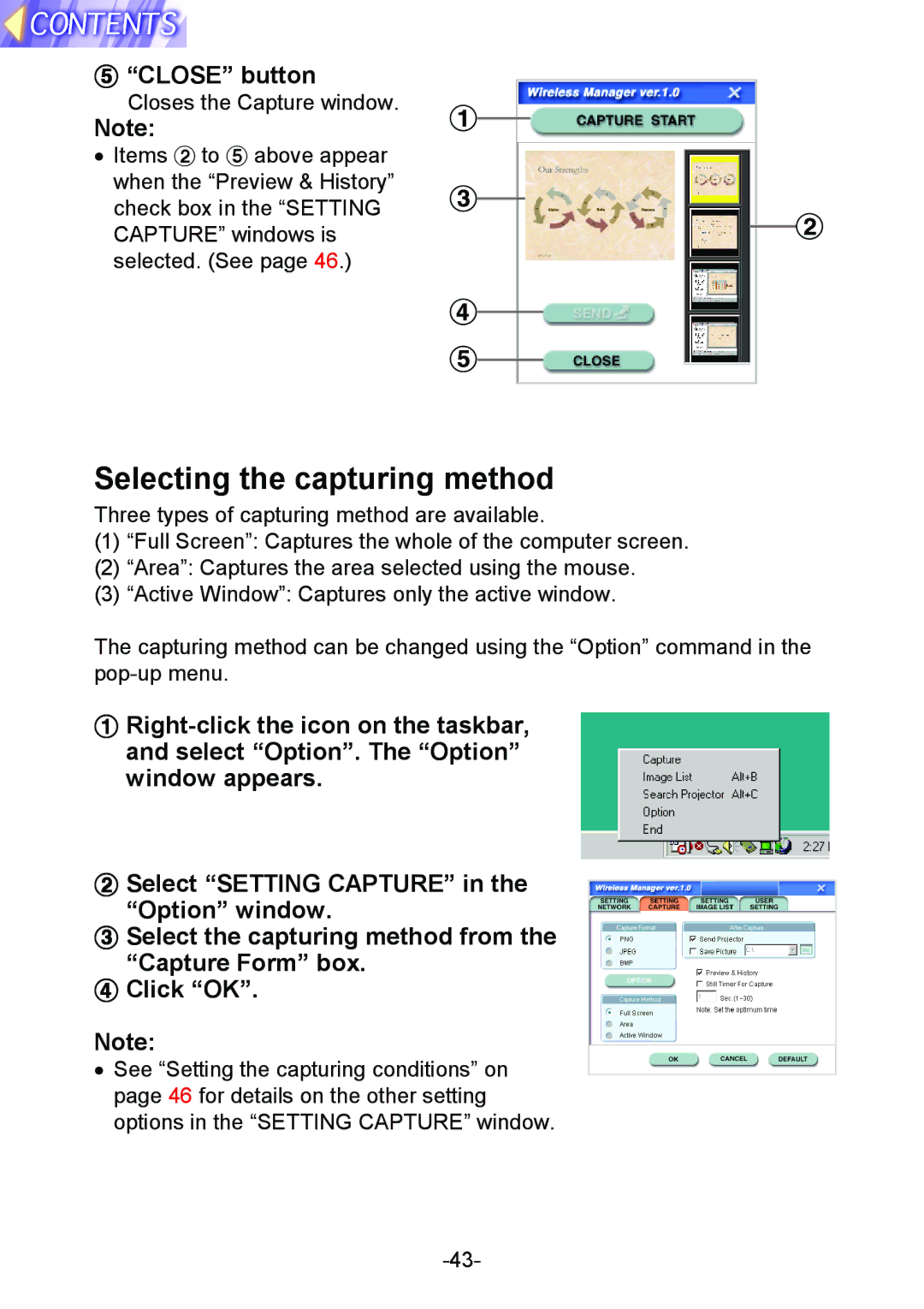 Panasonic PT-L712NTE manual Selecting the capturing method, Close button 