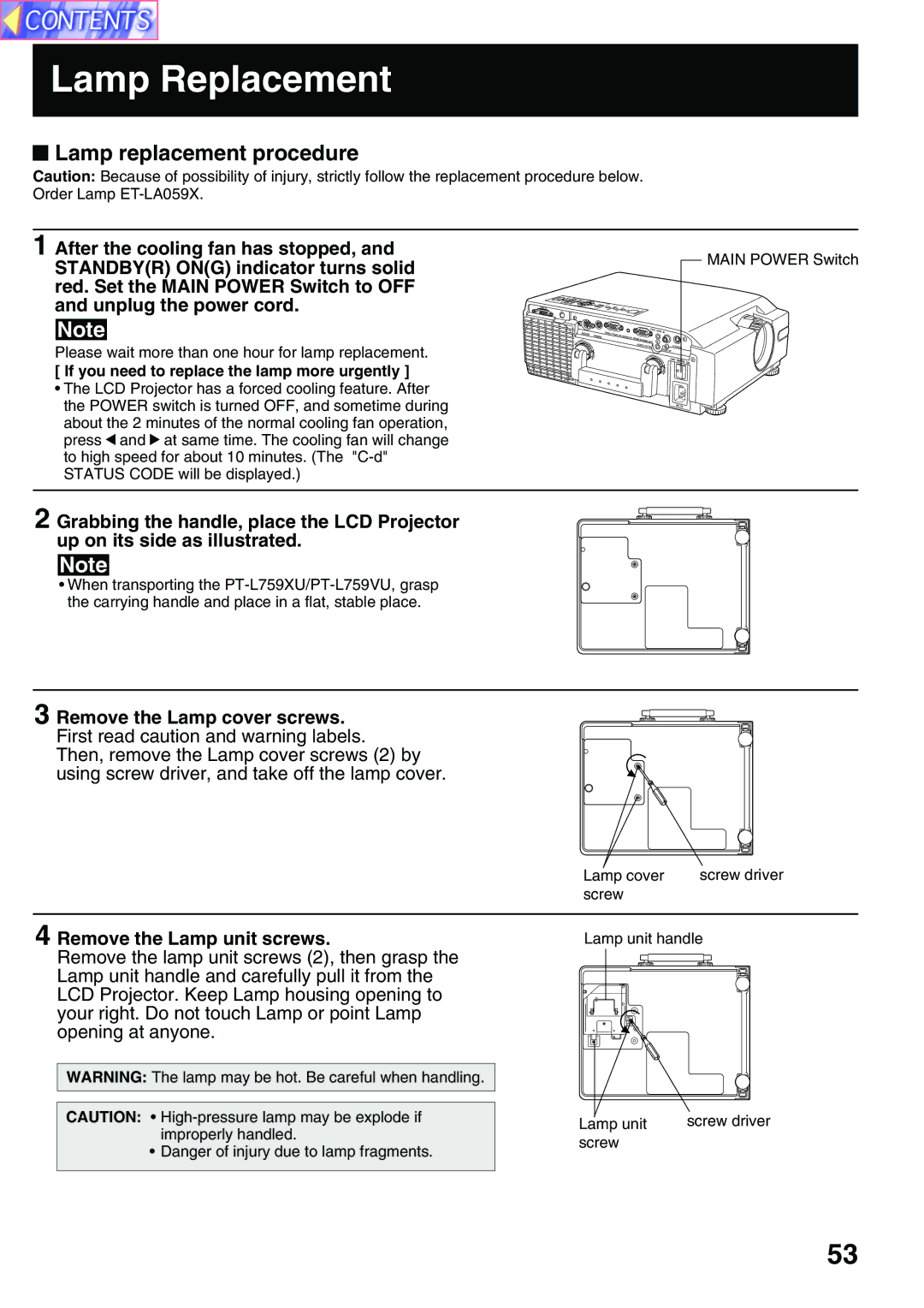 Panasonic PT-L759VU Lamp replacement procedure, Remove the Lamp unit screws, If you need to replace the lamp more urgently 