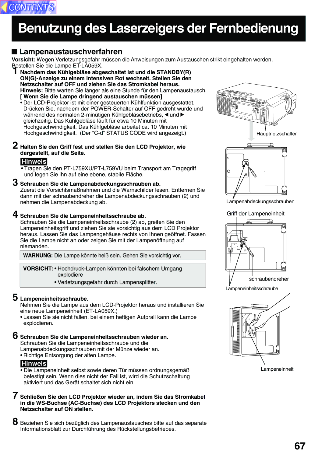 Panasonic PT-L759VU manual Lampenaustauschverfahren, Wenn Sie die Lampe dringend austauschen müssen, Lampeneinheitsschraube 