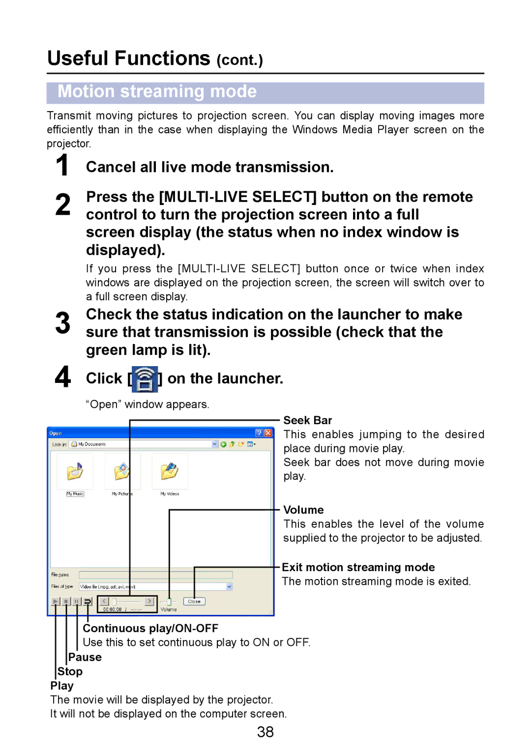 Panasonic PT-LB50NTE manual Seek Bar, Volume, Exit motion streaming mode, Continuous play/ON-OFF, Pause Stop Play 