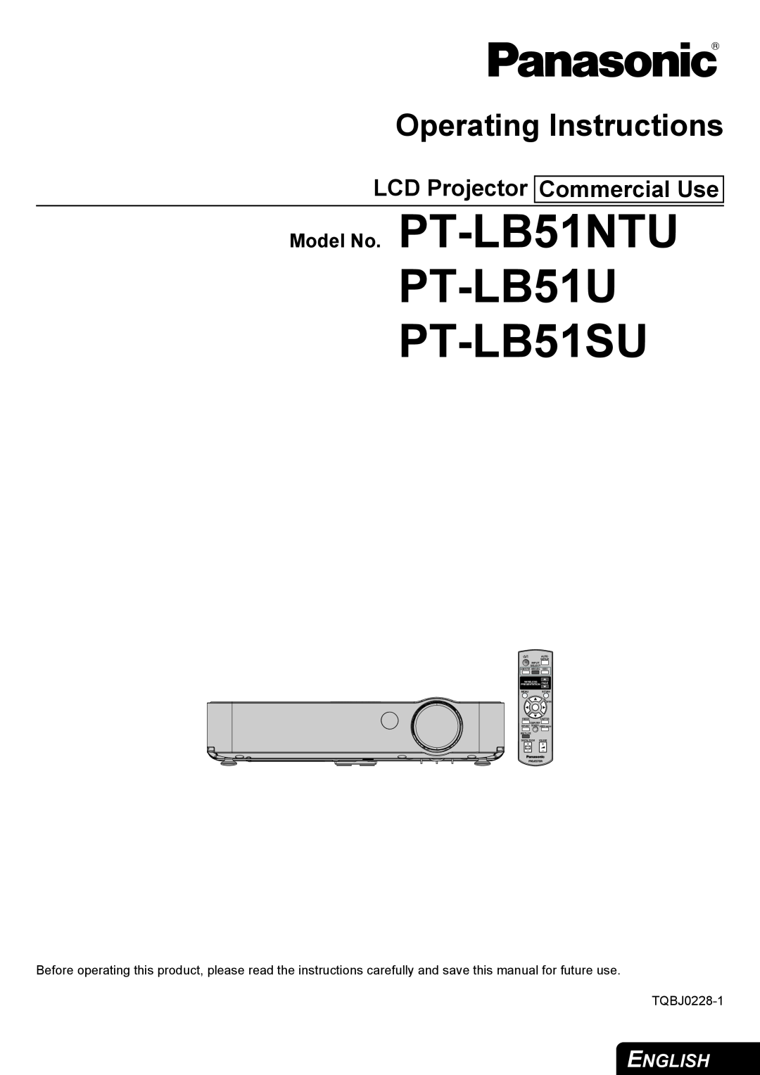 Panasonic PT-LB51NTU operating instructions LCD Projector Commercial Use, PT-LB51U PT-LB51SU, Operating Instructions 