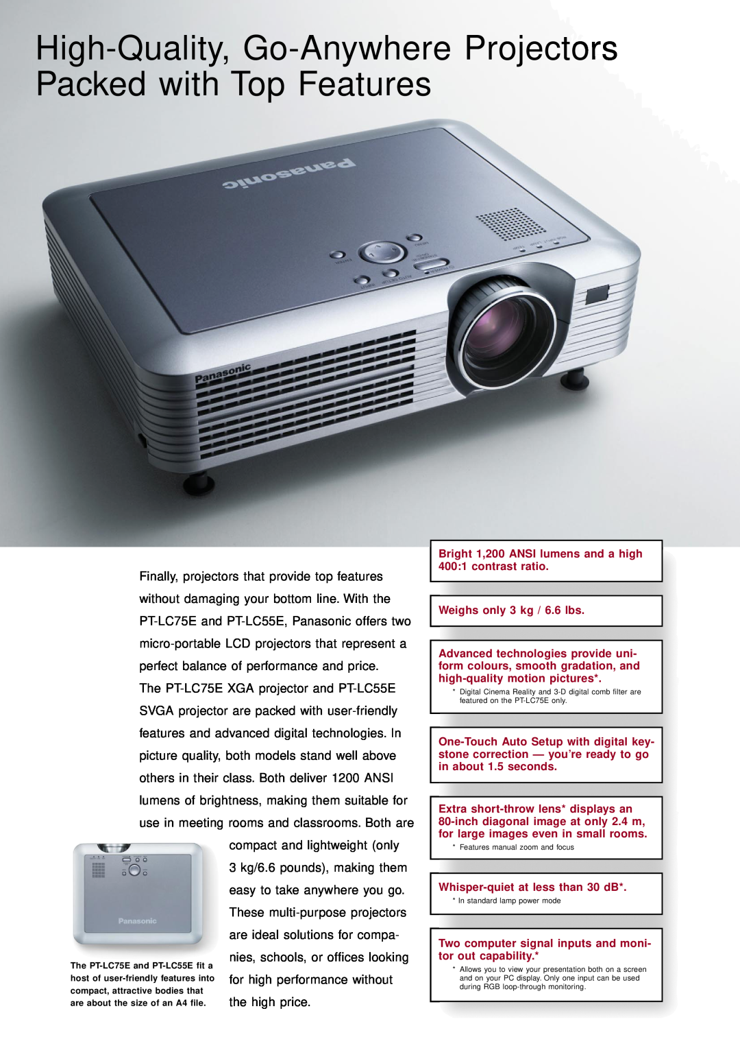 Panasonic PT-LC55E manual High-Quality, Go-Anywhere Projectors Packed with Top Features, Weighs only 3 kg / 6.6 lbs 
